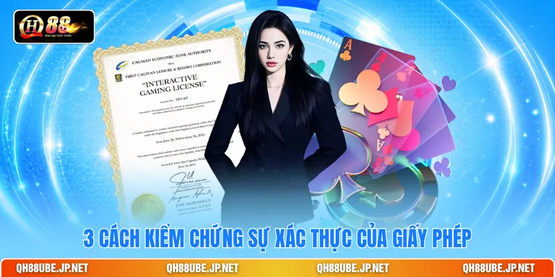 3 cách kiểm chứng sự xác thực của giấy phép