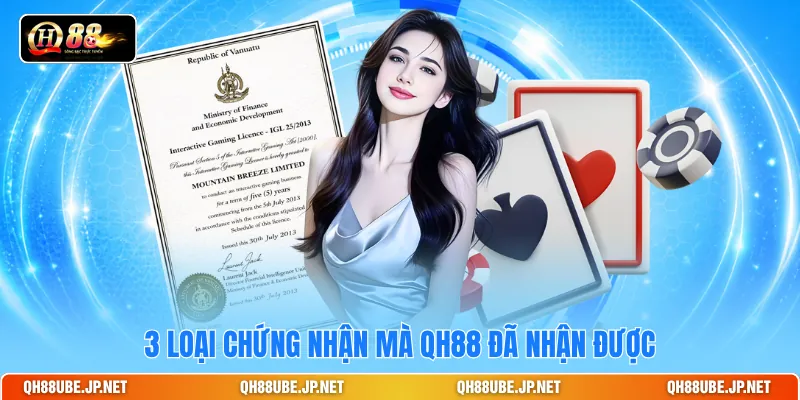 3 loại chứng nhận mà QH88 đã nhận được