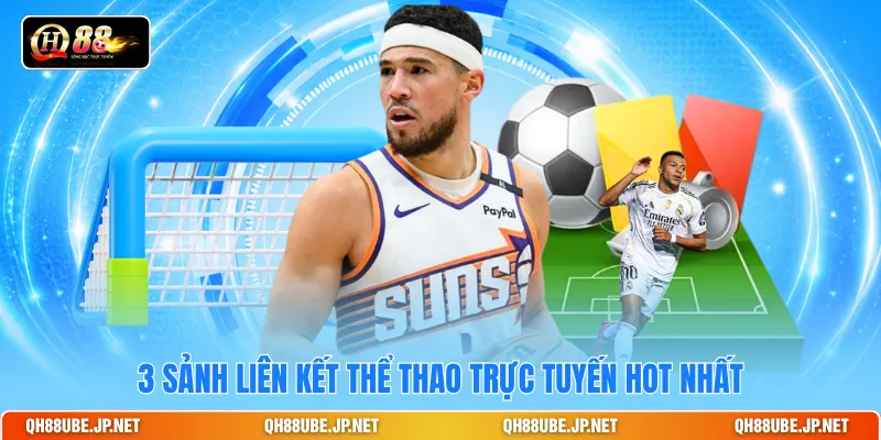 3 sảnh liên kết thể thao trực tuyến hot nhất 3 sảnh liên kết thể thao trực tuyến hot nhất