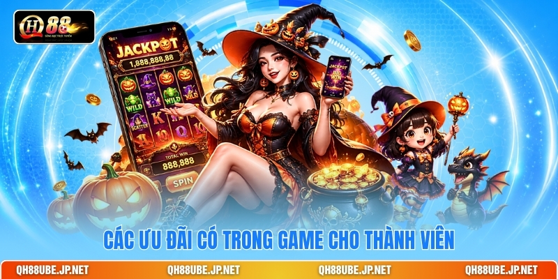 Các ưu đãi có trong game cho thành viên