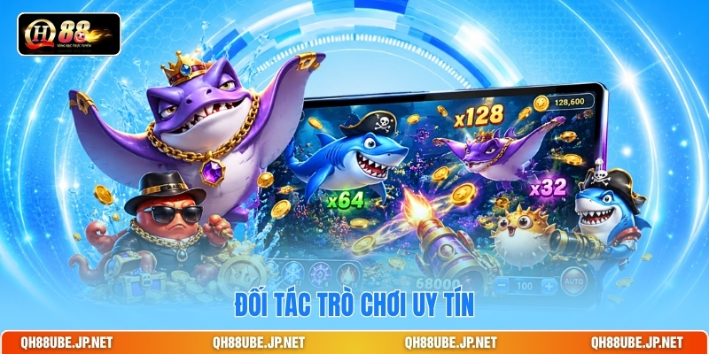 Đối tác trò chơi uy tín Đối tác trò chơi uy tín
