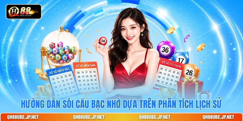 Hướng dẫn sói cầu bạc nhớ dựa trên phân tích lịch sử