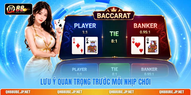 Lưu ý quan trọng trước mỗi nhịp chơi